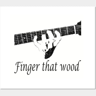 Finger That Wood Posters and Art